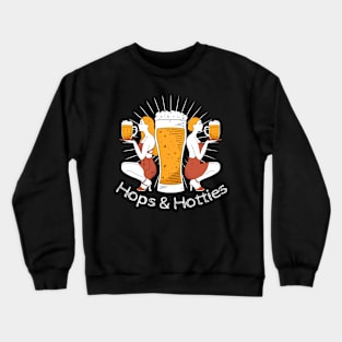 Hops & Hotties Crewneck Sweatshirt